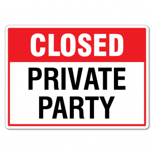 Closed Private Party